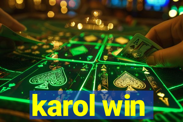 karol win